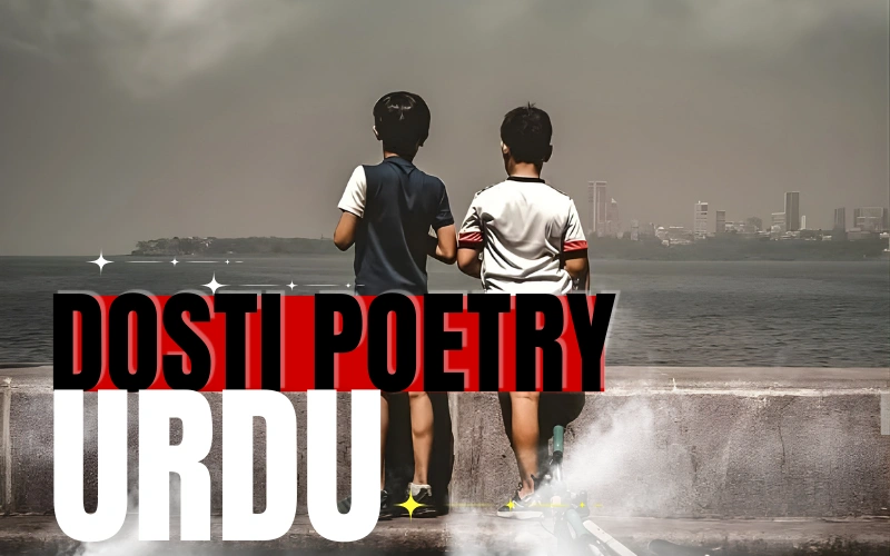 dosti poetry in Urdu