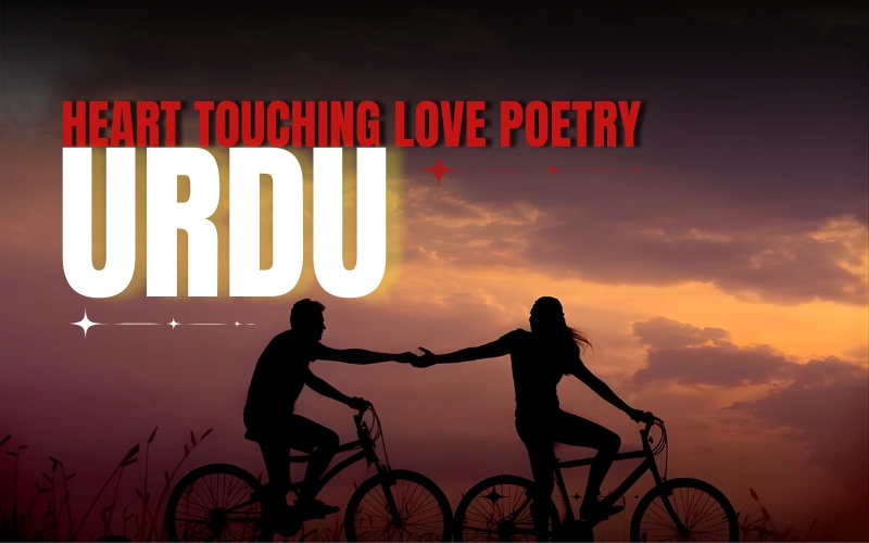 heart touching love poetry in Urdu,