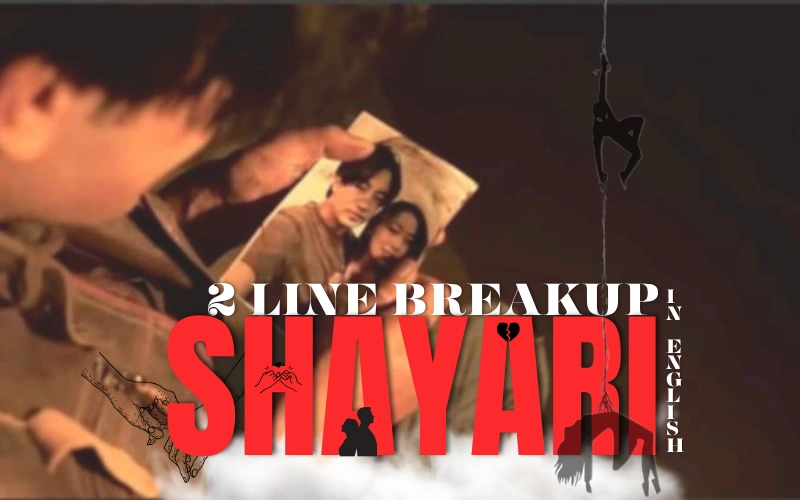 2 line breakup shayari in English