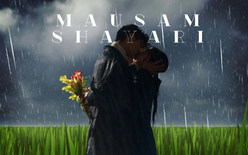 50+ Best Mausam Shayari | सुहाने मौसम पर शायरी – The Poetry Read